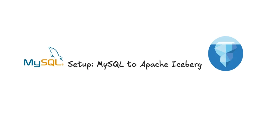MySQL to Apache Iceberg Replication