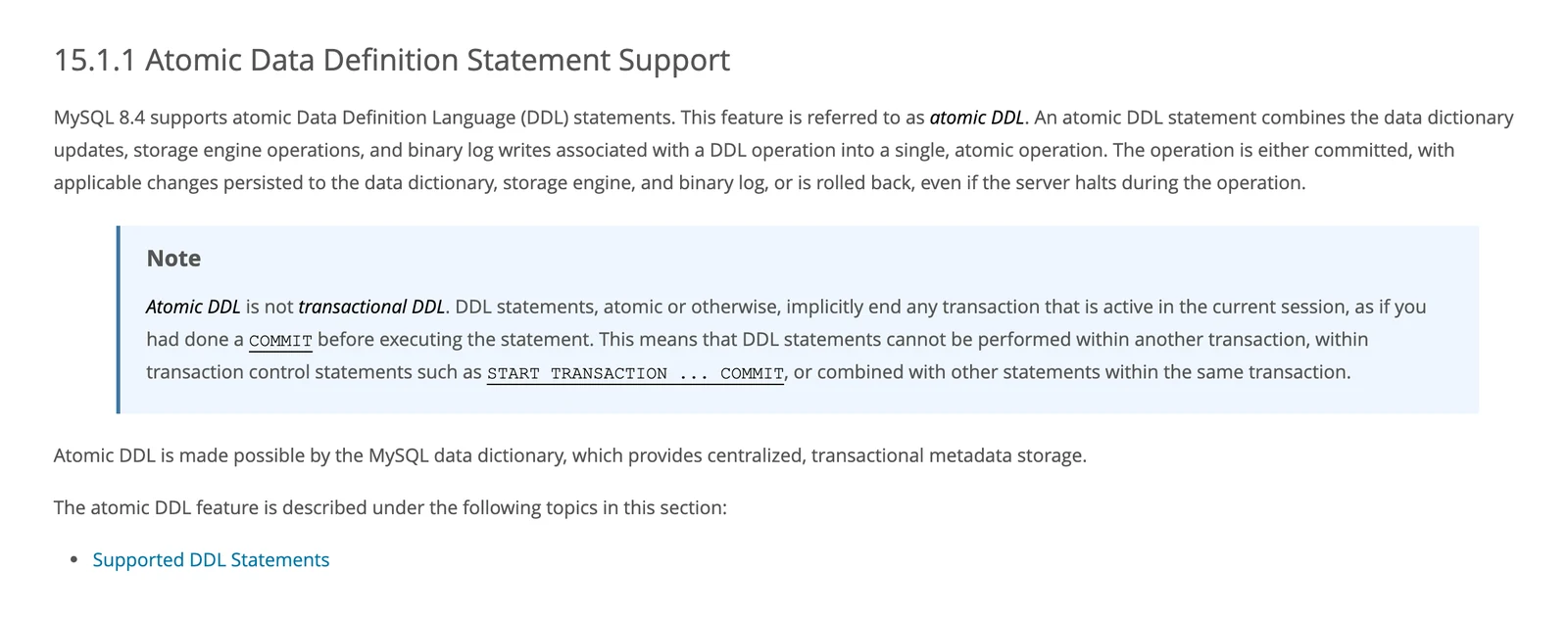 MySQL 8.4 manual explaining atomic DDL is not transactional DDL and implicitly ends the active transaction