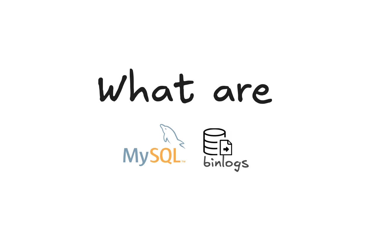 What Are Binlogs? | MySQL Replication & Data Recovery Guide